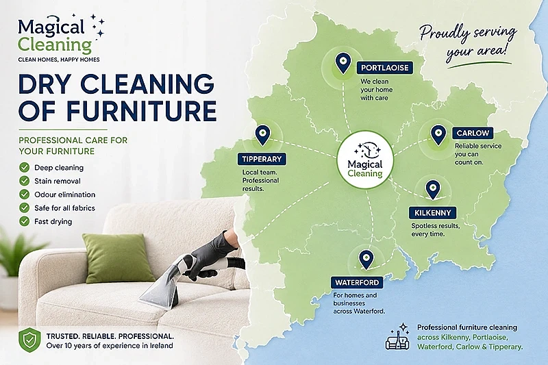 Why Clients Across Southeast Ireland Choose Magical Cleaning